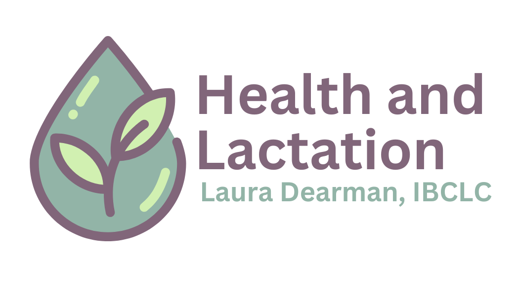 Health and Lactation - Laura Dearman, IBCLC